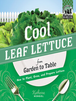 cover image of Cool Leaf Lettuce from Garden to Table